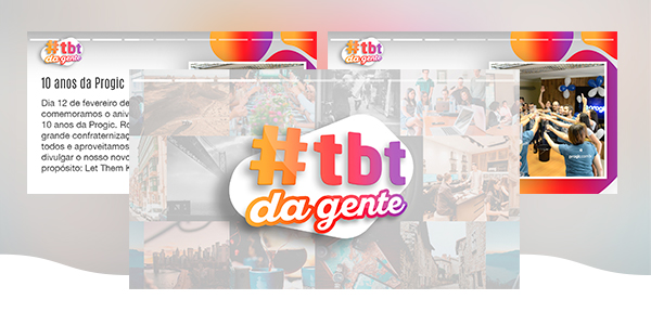 Conteudo-TBT-da-Gente-TV-Corporativa-Progic