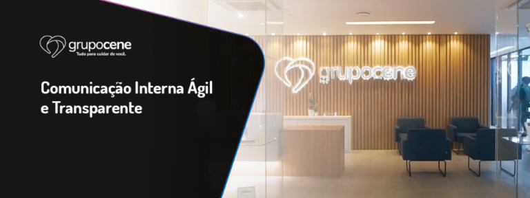 Comunicação Interna ágil e transparente – Case Grupo Cene