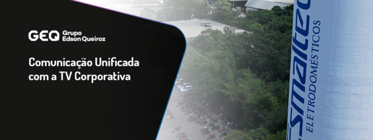 Grupo Edson Queiroz - Comunicação Unificada no Ambiente Fabril