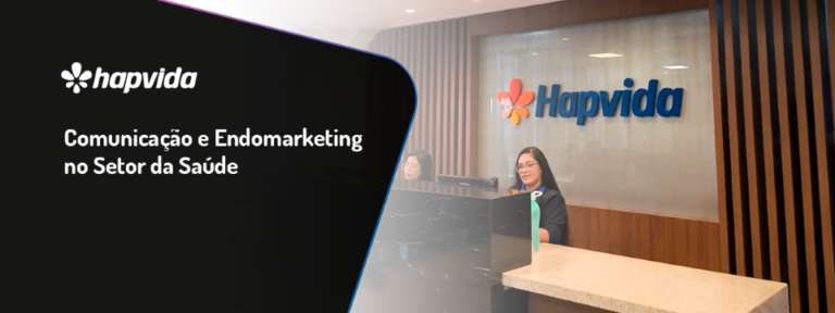 Hapvida - Comunicação e Endomarketing no Setor da Saúde